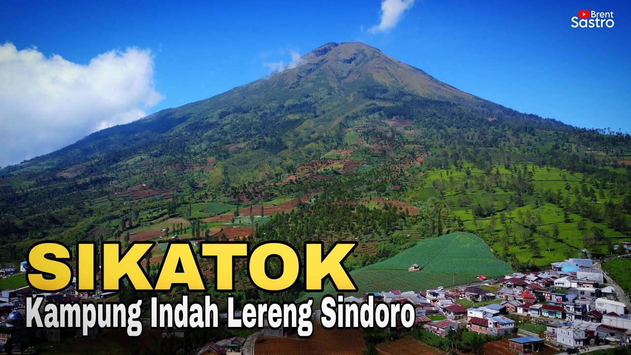 SIKATOK | KAMPUNG INDAH DI LERENG GUNUNG SINDORO