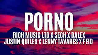Porno (Lyrics/Letra) - Rich Music LTD, Sech, Dalex ft. Justin ...