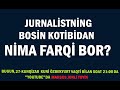 Jurnalistning bosin kotibidan nima farqi bor?