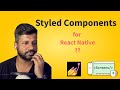 Styled Components in React Native: Pros &amp; Cons - My Honest Opinion