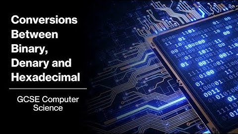 Conversions - GCSE Computer Science
