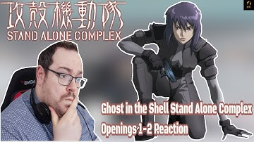 GHOST IN THE SHELL SAC OPENINGS 1-2 REACTION! || Anime OP Reaction / definitely unique
