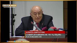Avrasya Sempozyumu- Süleyman Demirel  Mart 2010 Ankara