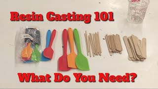 Resin Casting Tools and Supplies, What do you Need?