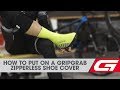 How to Put on a GripGrab Zipperless Shoe Cover
