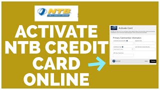 NTB Credit Card Activate: How To Activate NTB Credit Card Online?