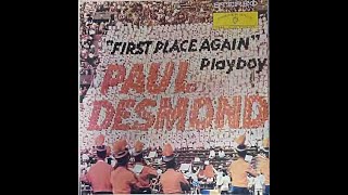 PAUL DESMOND AND FRIENDS JIM HALL   I Get A Kick Out of You