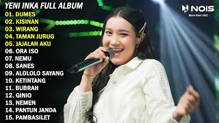 YENI INKA 'DUMES' FULL ALBUM TERBARU 2023