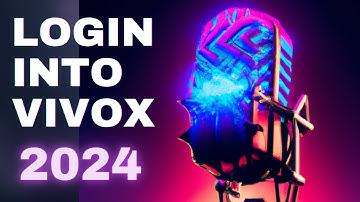 How to Login into Vivox - Unity 2024