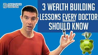 3 Wealth Building Lessons Every Doctor Should Know! Profile