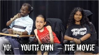 YO! -- Youth Own -- The Movie