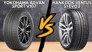 Yokohama Advan SPORT V107 vs Hankook Ventus S1 Evo2
