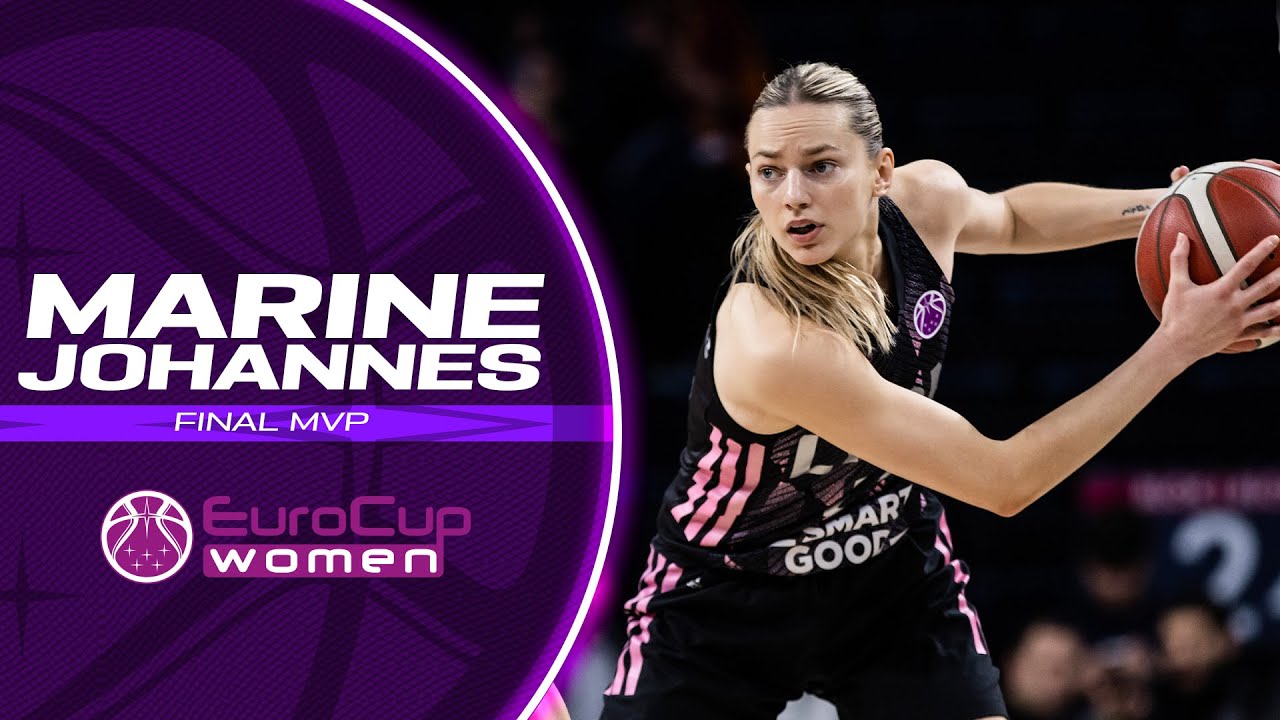 Marine Johannes's performance as MVP of the EuroCup Women 2022