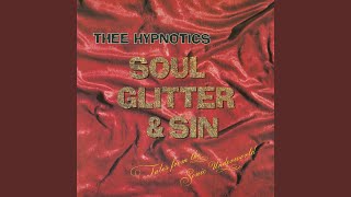 Miniatura de vídeo de "Thee Hypnotics - Shakedown (Edit Remastered)"