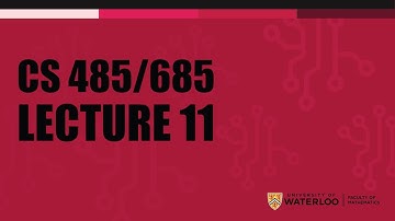 CS 485/685 - Lecture 11