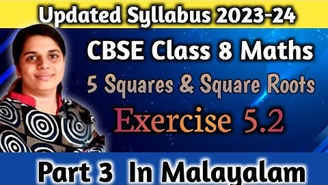 Exercise 5.2 New Syllabus 2023-24 CBSE Class 8 maths Chapter 5 Square & Square Roots In Malayalam