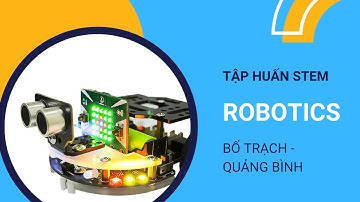 Tập huấn STEM về Robotics - Quảng Bình - OhStem Education