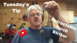 Tuesday Tip:  Retractable Striker to light torches.  Plus some differences in strikers
