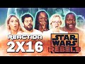 Who doesn&#39;t like family reunions? Star Wars: Rebels - 2x16 Homecoming - Group Reaction