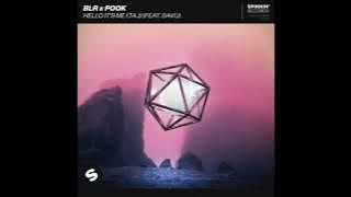 BLR x POOK - Hello It's Me (Taj) (feat. SAVU)