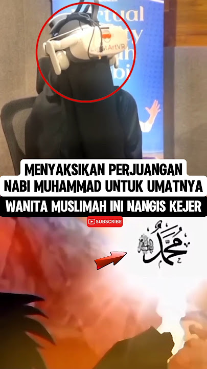 Merinding‼️menyaksikan perjuangan Nabi Muhammad, muslimah ini nangis kejer😭 #muhammad #kisahnabi