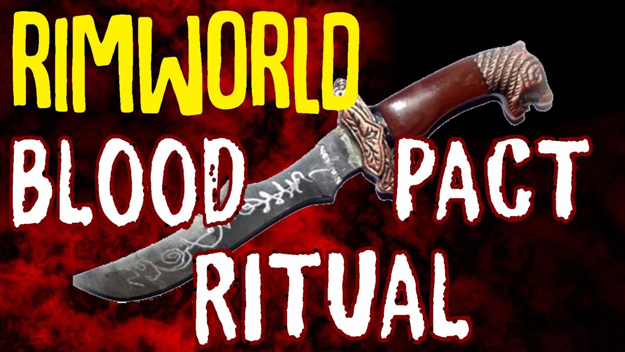 Blood Pact Ritual! Rimworld Mod Showcase YouTube