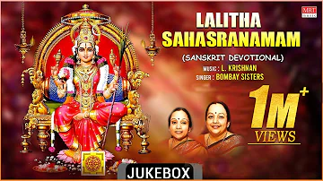 Devi Bhakthi Songs | Lalitha Sahasranamam | Bombay Sisters, L. Krishnan | Sanskrit Devotional Songs