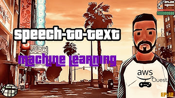 Machine Learning Role EP12: Speech-to-Text