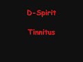 D-Spirit - Tinnitus