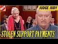 Judge Judy Retaliated Sharply, Stolen support payments; squabbling sisters.