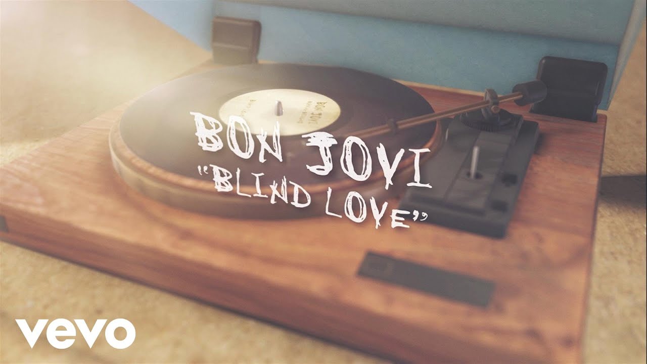 Bon Jovi Blind Love Youtube