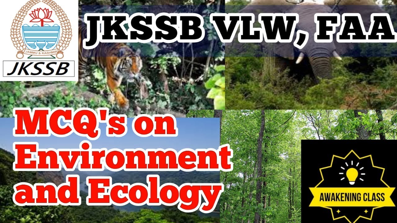 MCQ'S ON ENVIRONMENT ECOLOGY AND BIODIVERSITY|JKSSB VLW|FAA|JKSSB|SSC|BANK|UPSC