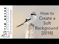 How To Create A Soft Background [2018]