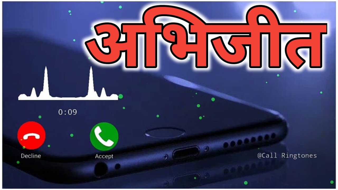 Abhijeet name ringtone  Abhijeet best mobile phones ringtones