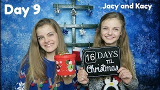 Christmas Countdown 2017 ~ Day 9 ~ Jacy and Kacy