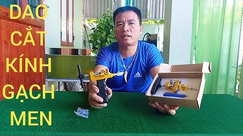 BỘ DỤNG CỤ CẮT KÍNH CẮT GẠCH CẦM TAY ĐA CHỨC NĂNG MẪU NHƯ VIDEO TEST CHUẨN CHẤT LƯỢNG 