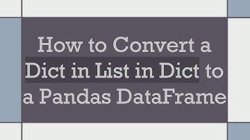 How to Convert a Dict in List in Dict to a Pandas DataFrame
