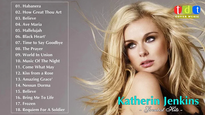 Katherine Jenkins Greatest Hits Full Live 2018   B...