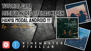 TUTORIAL CARA MEMBUAT VIDEO LITERASI KEREN ( By : aktor_literasi )