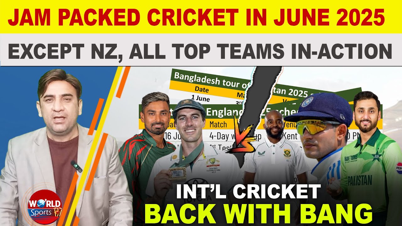 Jam-Packed Cricket in June 2025! 🏏 All Top Teams in Action | Full Schedule Breakdown