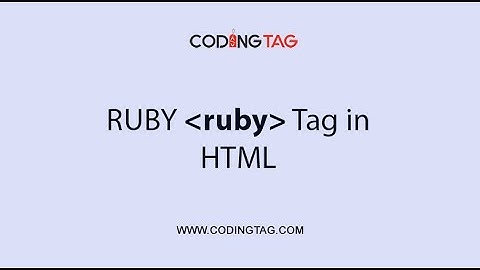 Ruby Tag, rb tag, rt tag, Html-5 Tutorial asad shaikh coding