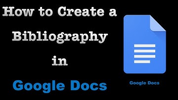 How To Create a Bibliography in Google Docs
