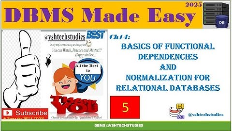 DBMS | Ch14: Basics of  Functional Dependencies and Normalization for Relational Databases
