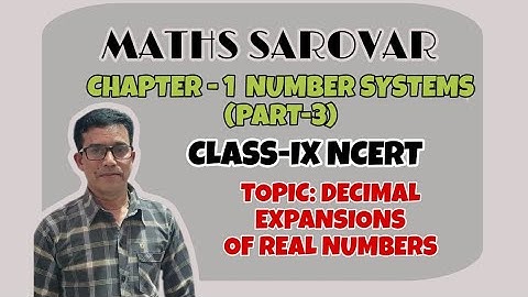Number Systems (Part-3) || NCERT Class 9th || Chapter One || Decimal Expansions Of Real Numbers