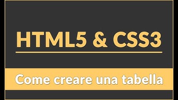 Come Creare una Tabella in HTML5
