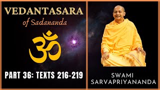 36. Vedantasara | Texts 216-219 | Swami Sarvapriyananda