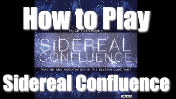 Sidereal Confluence - How to Play