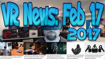 VR News Feb 17: HTC Ups Trackers to Devs to 2300 from 1000 - Daydream Tracking Hack & More!