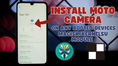 Install Moto Camera on Any Rooted Android Phone