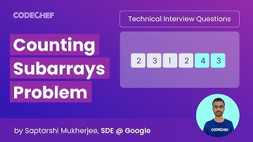 Counting Subarrays Problem | Subarray Sum Equals K | Technical Interview Questions | Ep 6 | CodeChef